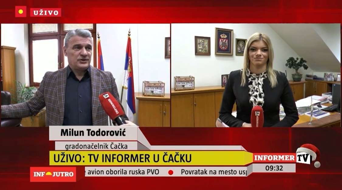 GLAS ZAPADNE SRBIJE - Todorović za tv Informer Gde je bio i gde je Čačak danas